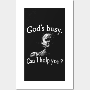 Pinhead Hellraiser god’s busy, can I help you? Posters and Art